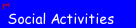 Social Activities.